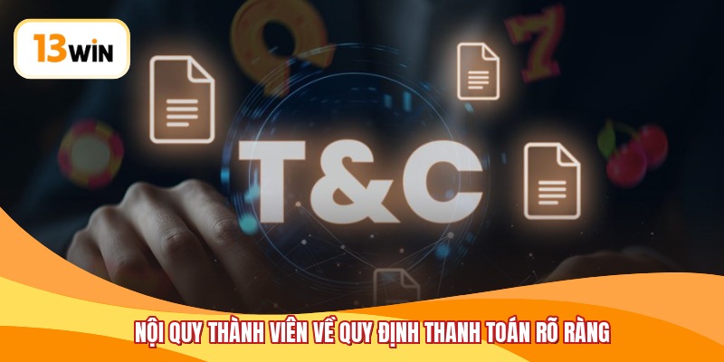 Nội quy thành viên về quy định thanh toán rõ ràng