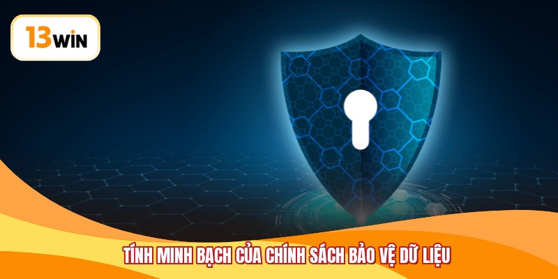 Tính minh bạch của chính sách bảo vệ dữ liệu